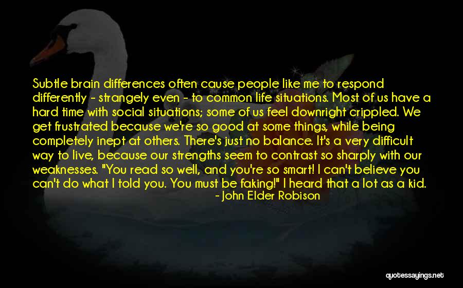 Read What You Like Quotes By John Elder Robison Read What You Like Quotes By John Elder Robison