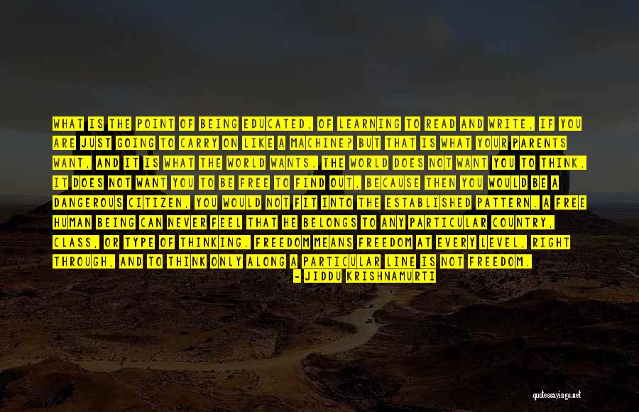 Read What You Type Quotes By Jiddu Krishnamurti Read What You Type Quotes By Jiddu Krishnamurti