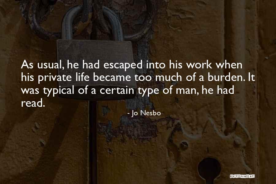 Read What You Type Quotes By Jo Nesbo Read What You Type Quotes By Jo Nesbo