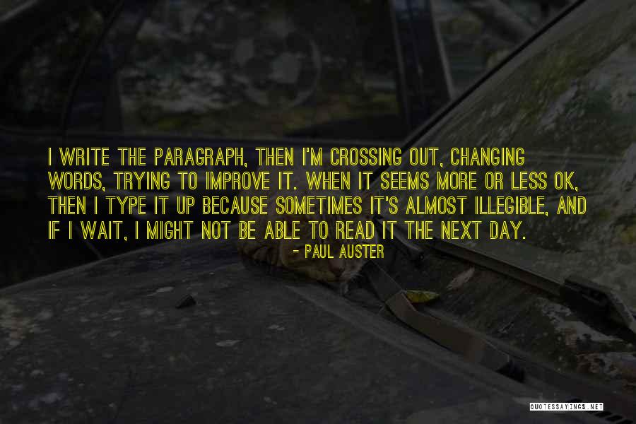 Read What You Type Quotes By Paul Auster Read What You Type Quotes By Paul Auster