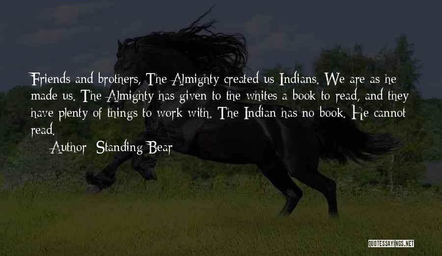 Read With Us Quotes By Standing Bear