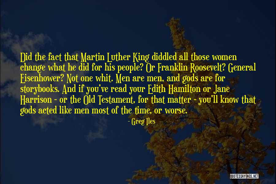 Read Women Quotes By Greg Iles Read Women Quotes By Greg Iles