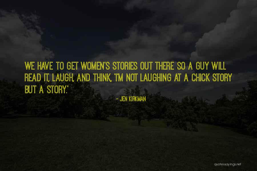 Read Women Quotes By Jen Kirkman Read Women Quotes By Jen Kirkman