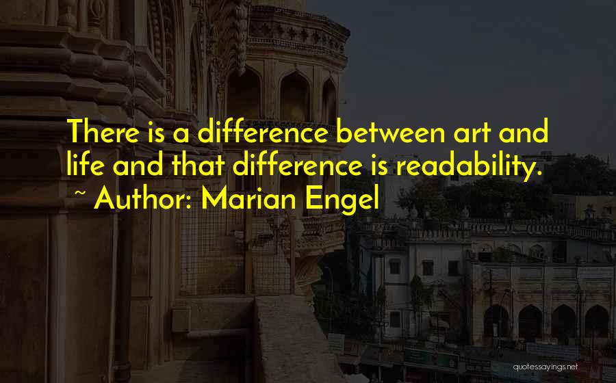 Readability Quotes By Marian Engel