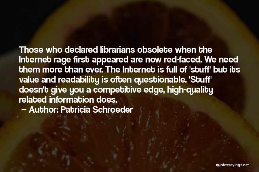 Readability Quotes By Patricia Schroeder