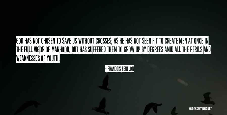 Readapt Quotes By Francois Fenelon Readapt Quotes By Francois Fenelon