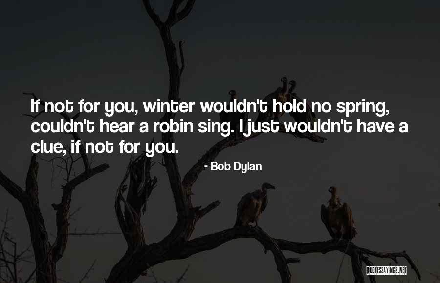 Readaptation Posturale Quotes By Bob Dylan Readaptation Posturale Quotes By Bob Dylan