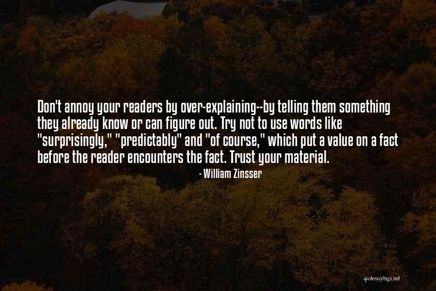 Reader Life Quotes By William Zinsser Reader Life Quotes By William Zinsser