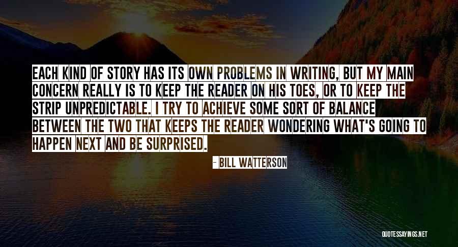 Reader Problems Quotes By Bill Watterson Reader Problems Quotes By Bill Watterson