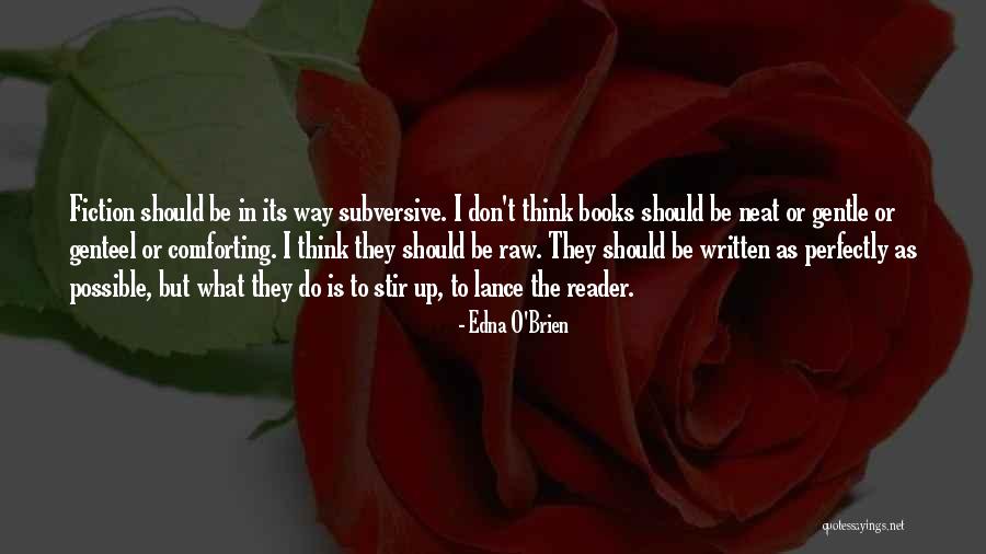 Reader Quotes Quotes By Edna O'Brien Reader Quotes Quotes By Edna O'Brien