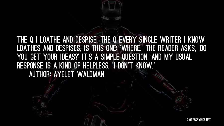 Reader Response Quotes By Ayelet Waldman