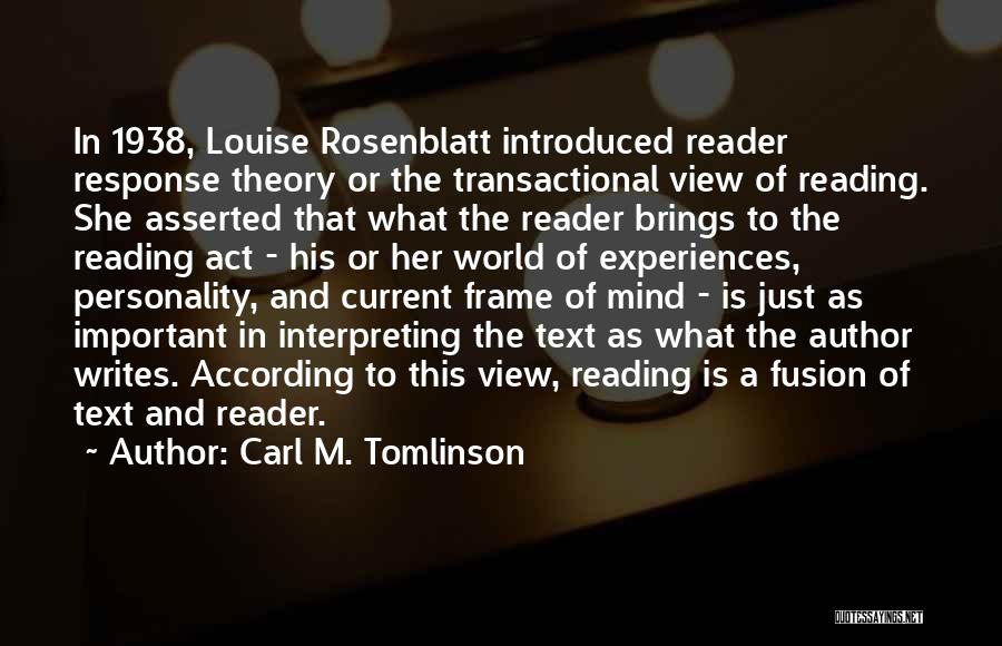 Reader Response Quotes By Carl M. Tomlinson