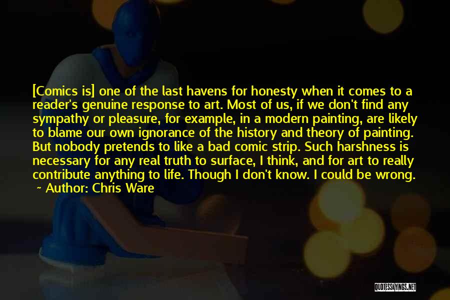 Reader Response Quotes By Chris Ware