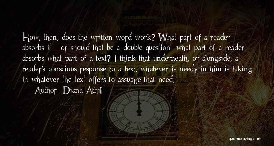 Reader Response Quotes By Diana Athill