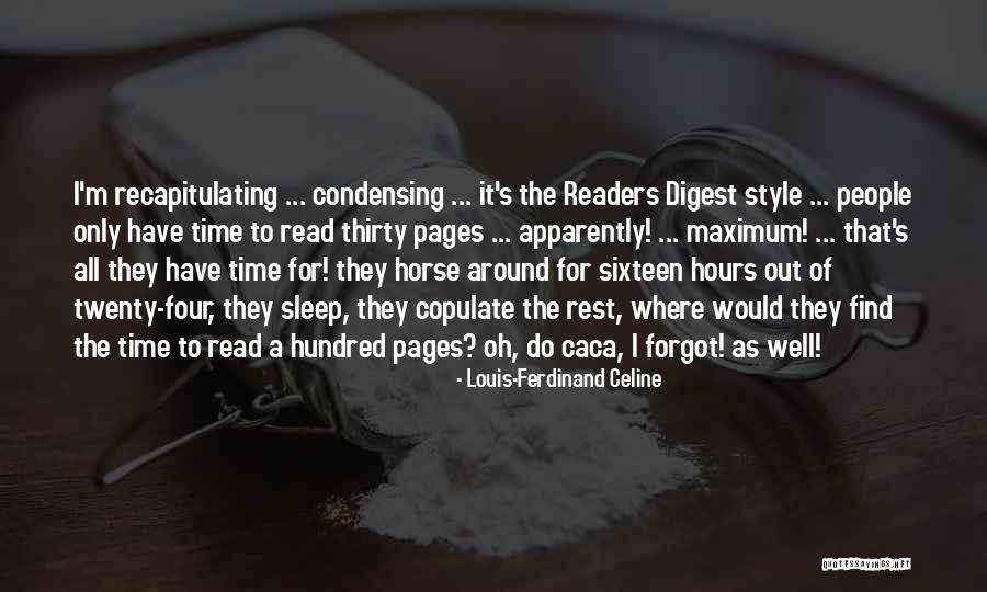 Readers Life Quotes By Louis-Ferdinand Celine Readers Life Quotes By Louis-Ferdinand Celine