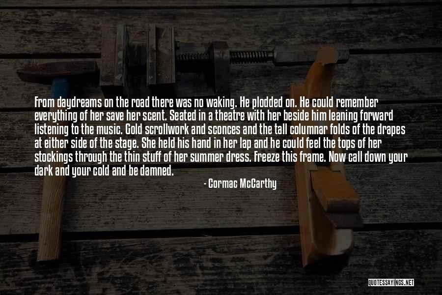 Readerships Quotes By Cormac McCarthy Readerships Quotes By Cormac McCarthy