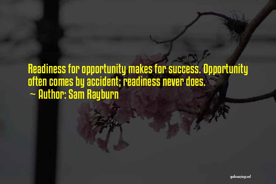 Readiness Quotes By Sam Rayburn