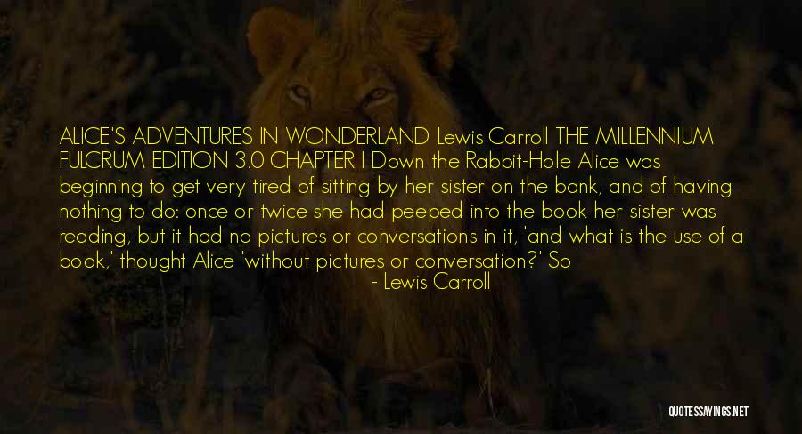 Reading A Book Twice Quotes By Lewis Carroll