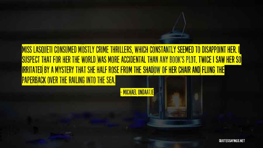 Reading A Book Twice Quotes By Michael Ondaatje Reading A Book Twice Quotes By Michael Ondaatje