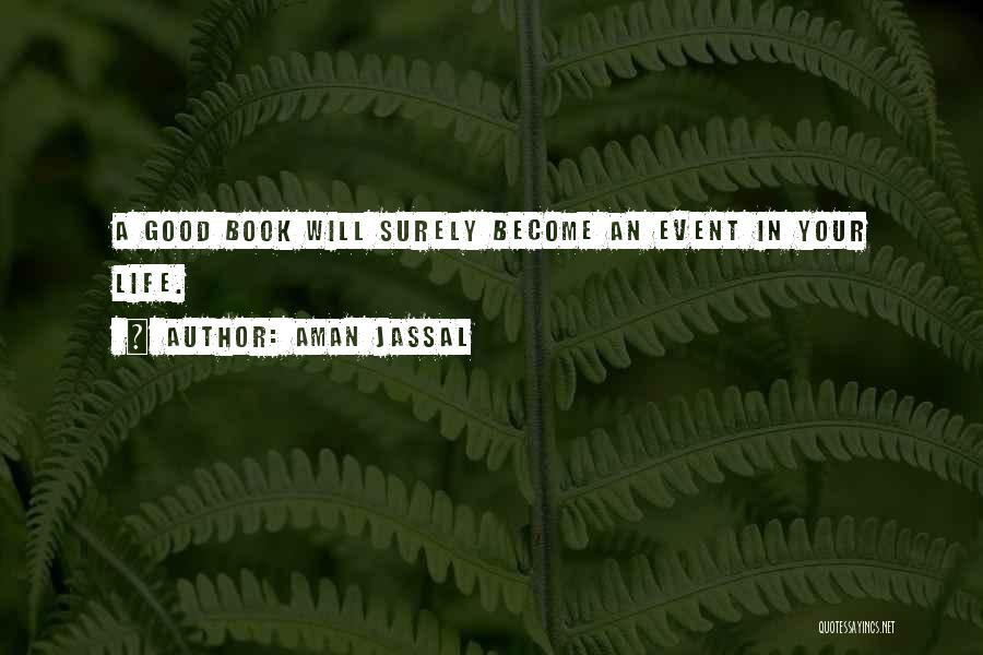 Reading A Good Book Quotes By Aman Jassal