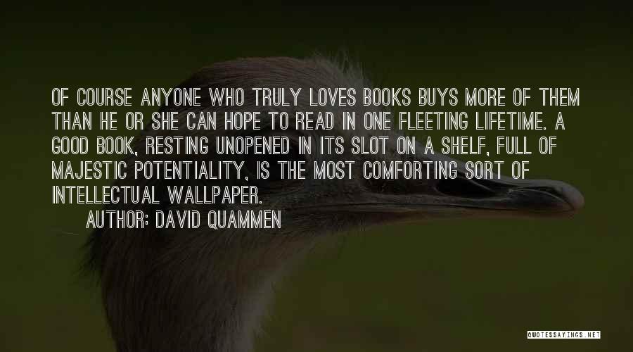 Reading A Good Book Quotes By David Quammen
