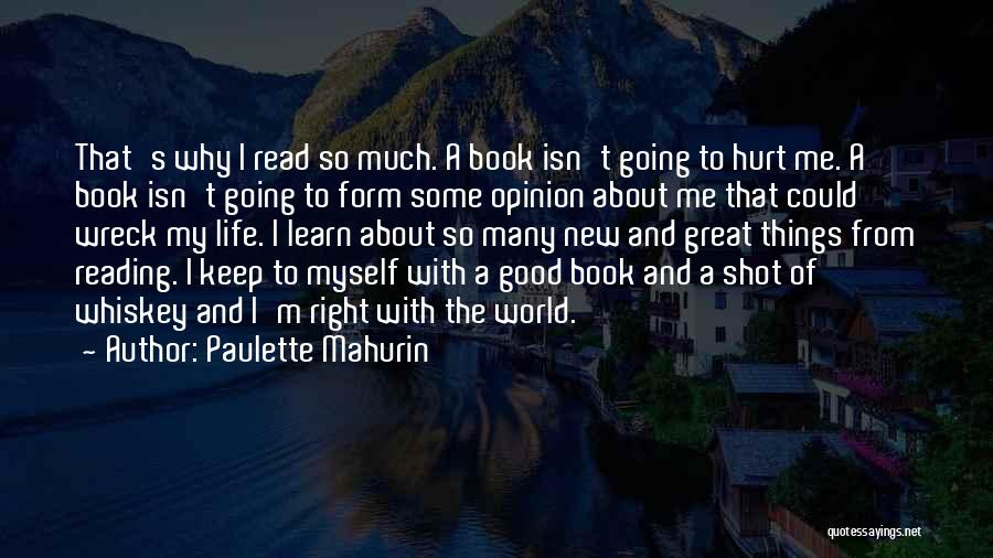 Reading A Good Book Quotes By Paulette Mahurin