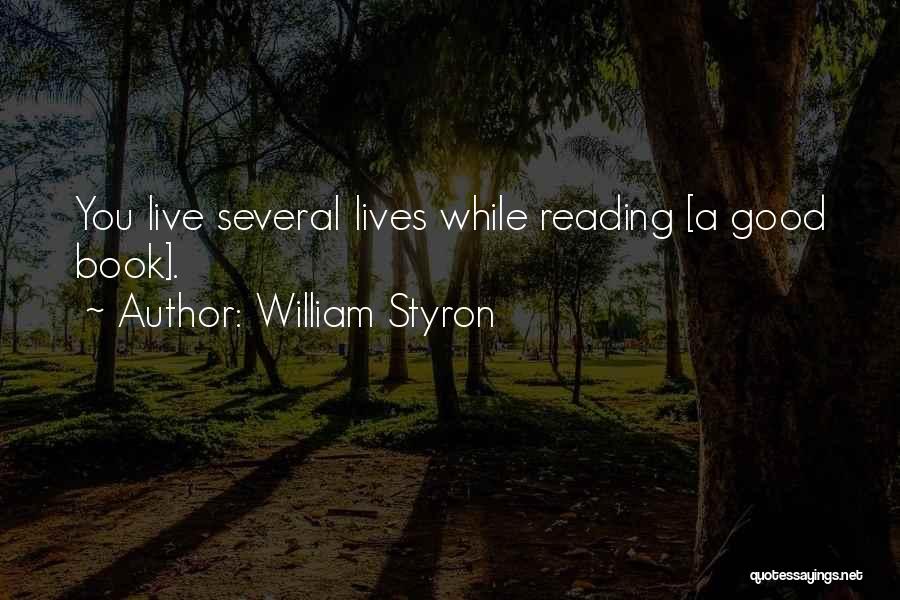 Reading A Good Book Quotes By William Styron