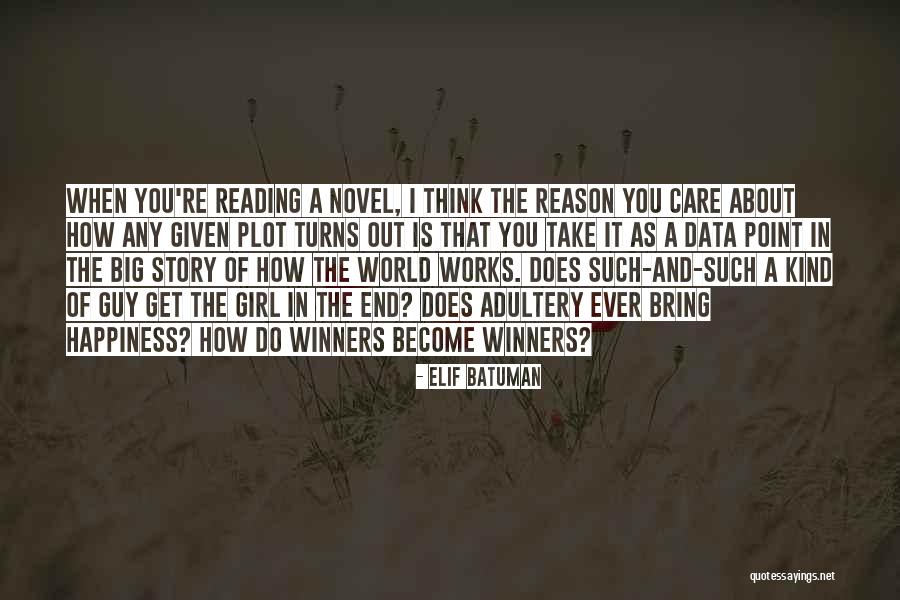 Reading A Novel Quotes By Elif Batuman