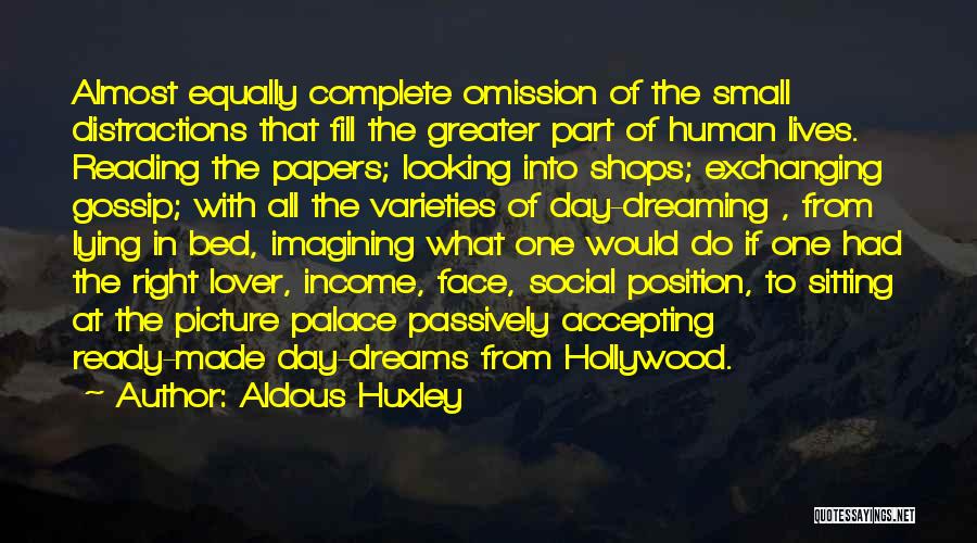 Reading All Day Quotes By Aldous Huxley