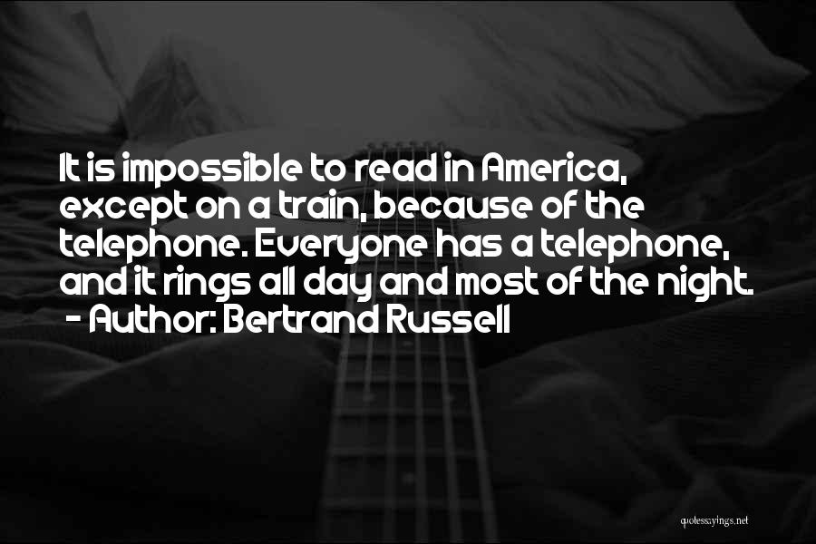 Reading All Day Quotes By Bertrand Russell