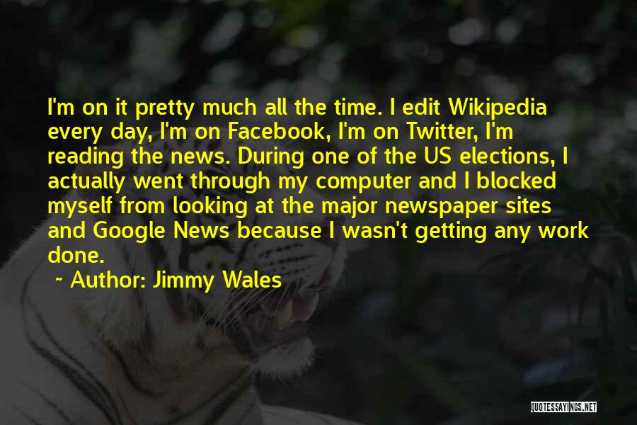 Reading All Day Quotes By Jimmy Wales