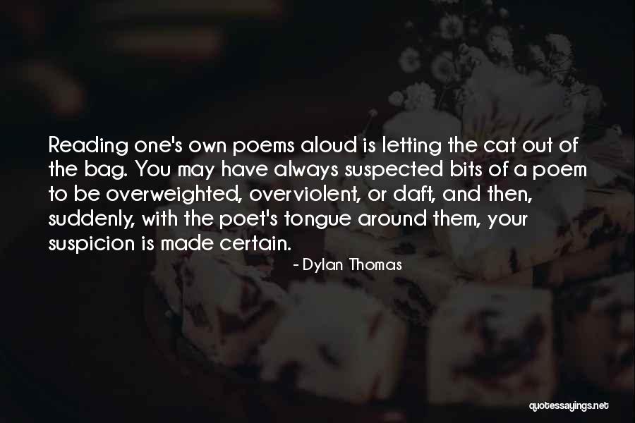 Reading Aloud Quotes By Dylan Thomas Reading Aloud Quotes By Dylan Thomas