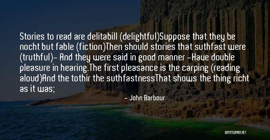 Reading Aloud Quotes By John Barbour Reading Aloud Quotes By John Barbour
