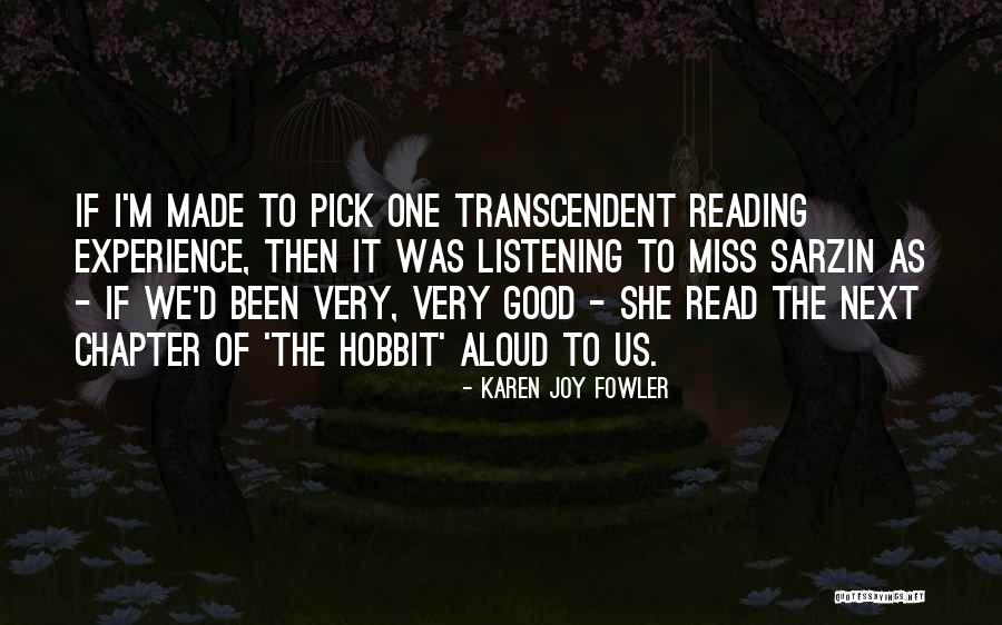 Reading Aloud Quotes By Karen Joy Fowler Reading Aloud Quotes By Karen Joy Fowler