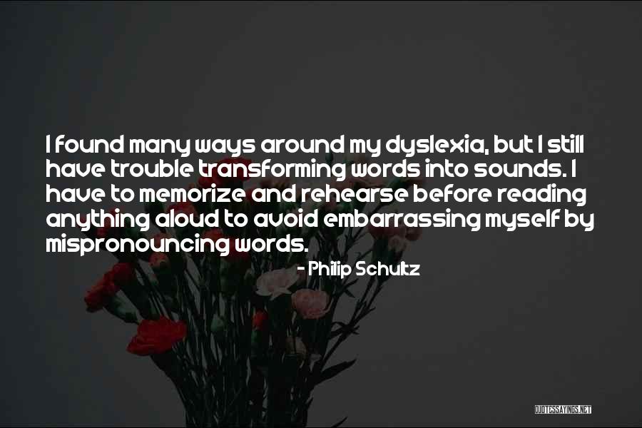 Reading Aloud Quotes By Philip Schultz Reading Aloud Quotes By Philip Schultz