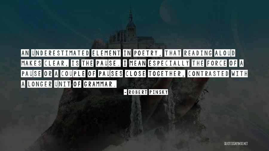 Reading Aloud Quotes By Robert Pinsky Reading Aloud Quotes By Robert Pinsky