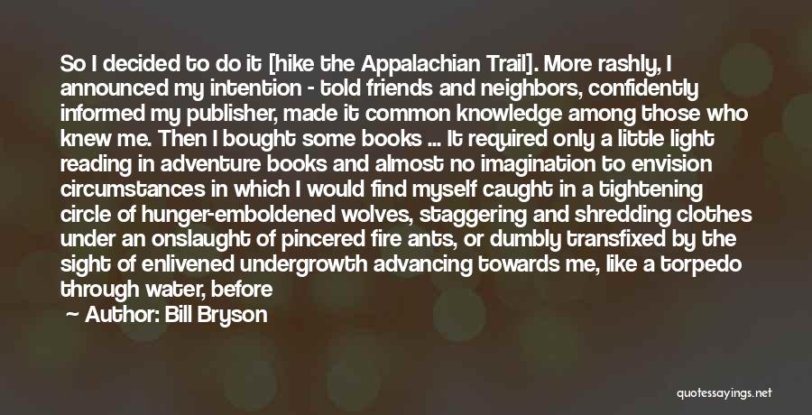 Reading And Adventure Quotes By Bill Bryson