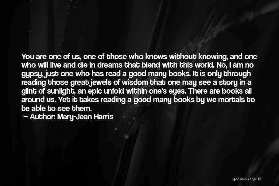 Reading And Adventure Quotes By Mary-Jean Harris
