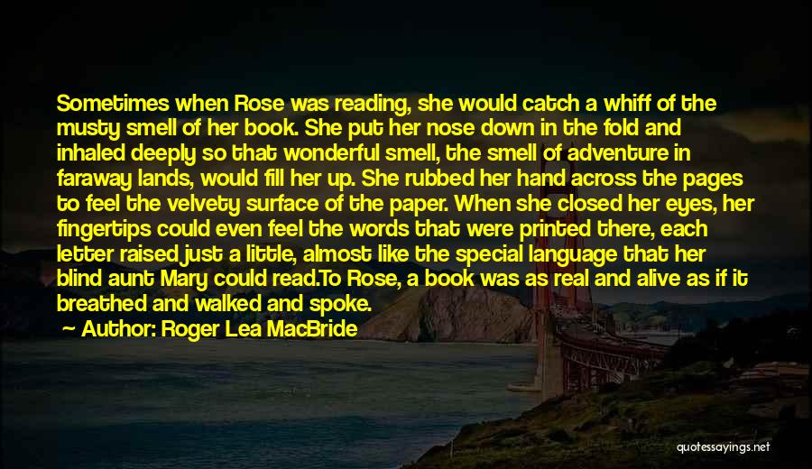Reading And Adventure Quotes By Roger Lea MacBride