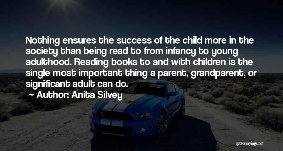 Reading And Book Quotes By Anita Silvey