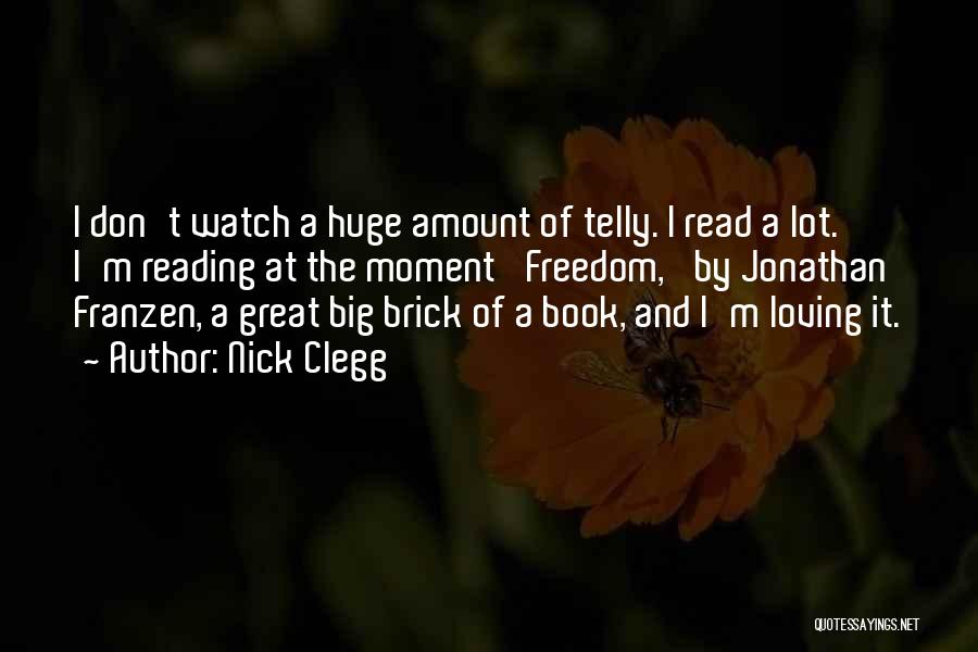 Reading And Book Quotes By Nick Clegg