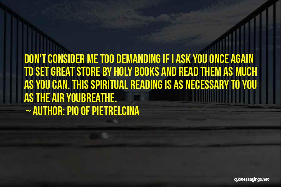 Reading And Book Quotes By Pio Of Pietrelcina