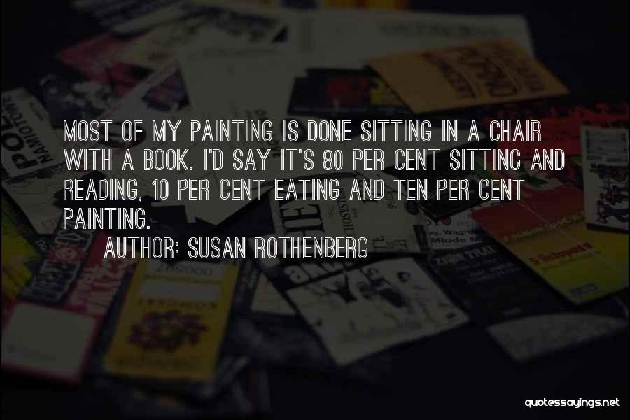 Reading And Book Quotes By Susan Rothenberg