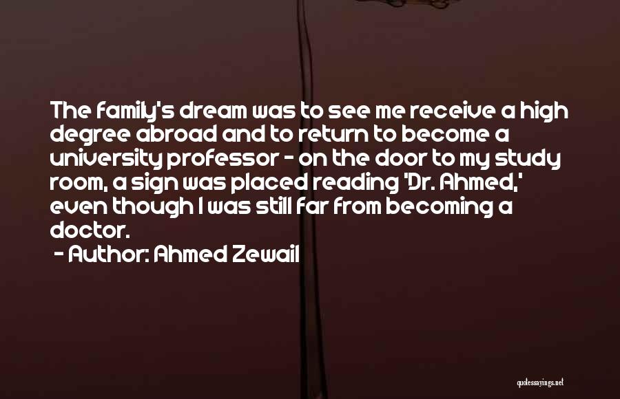 Reading And Family Quotes By Ahmed Zewail