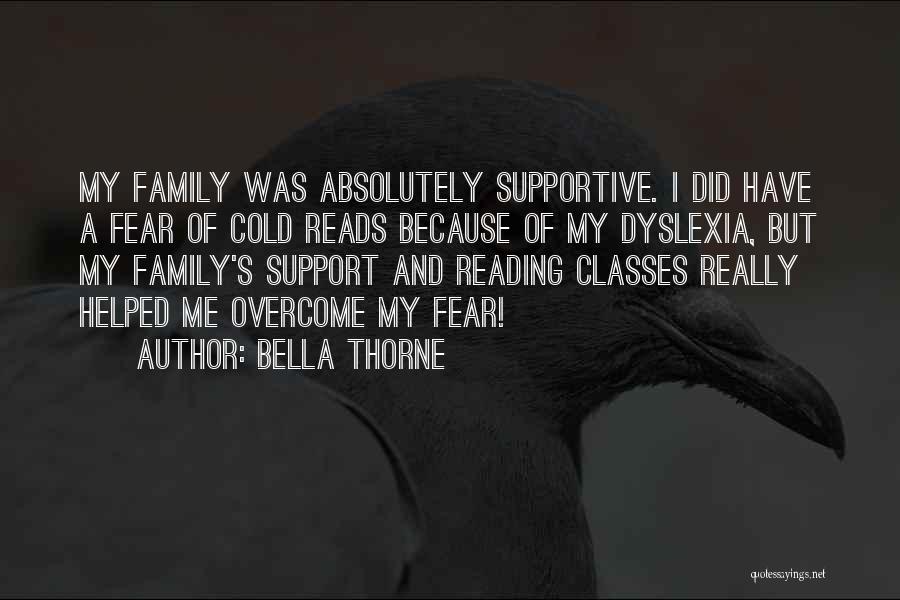Reading And Family Quotes By Bella Thorne