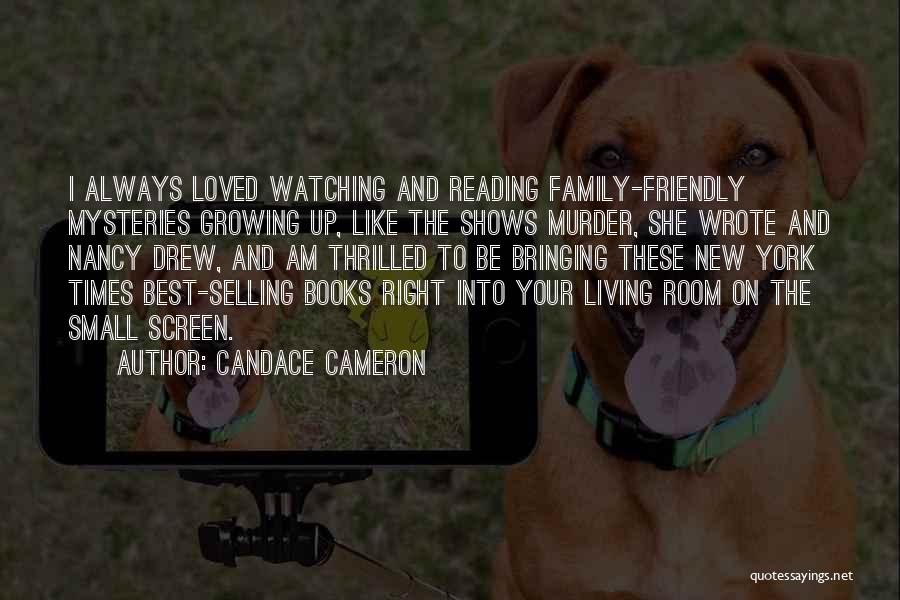 Reading And Family Quotes By Candace Cameron