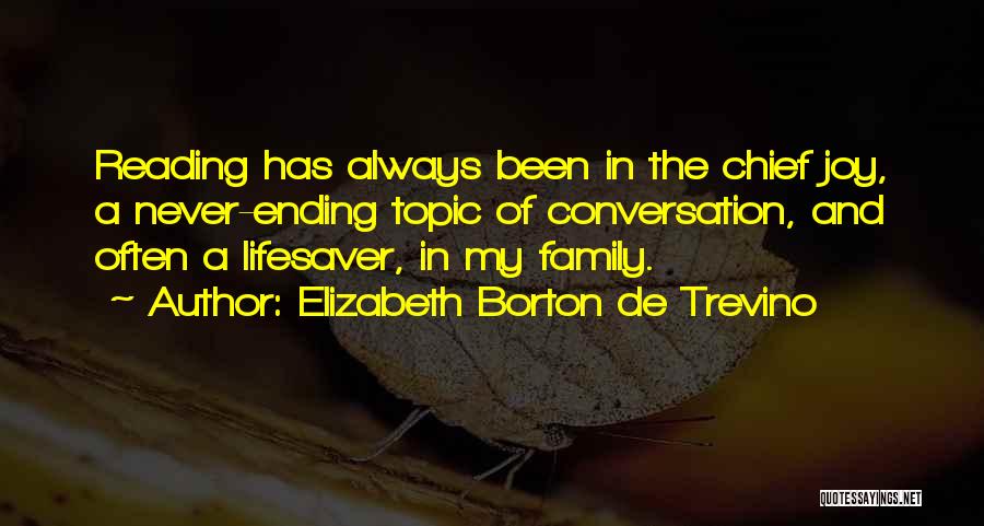 Reading And Family Quotes By Elizabeth Borton De Trevino