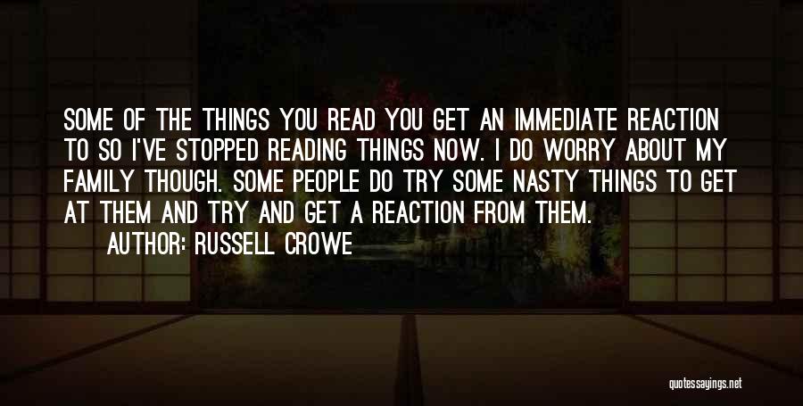 Reading And Family Quotes By Russell Crowe