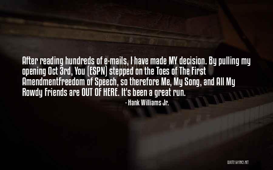 Reading And Friends Quotes By Hank Williams Jr. Reading And Friends Quotes By Hank Williams Jr.