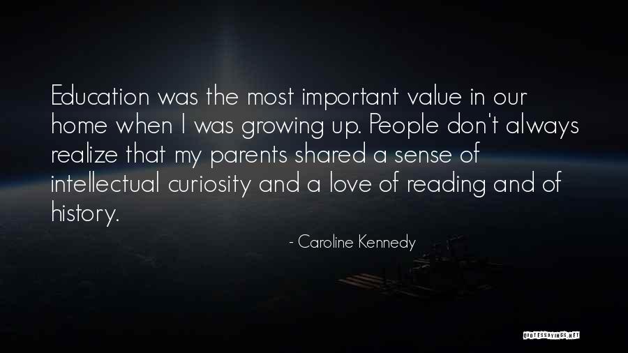 Reading And Growing Quotes By Caroline Kennedy